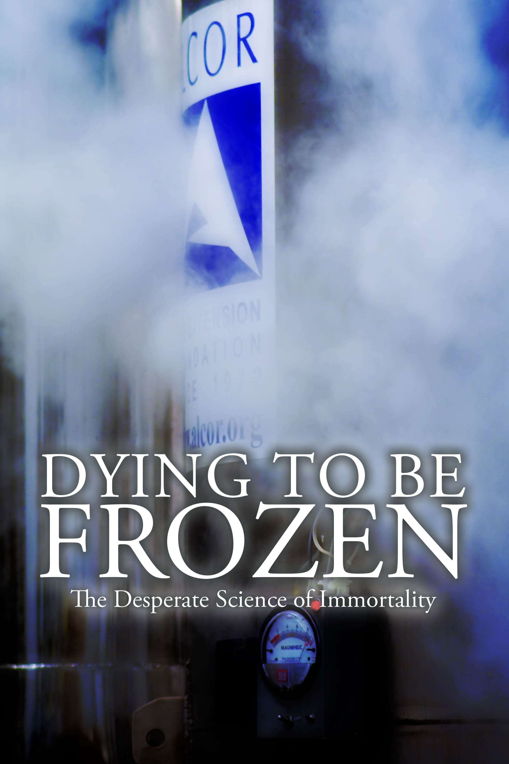     Dying to be Frozen